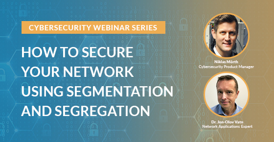 Cybersecurity webinar covering Network Segmentation and segregation.
